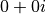 0+0i