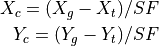X_c = (X_g - X_t) / SF \\
Y_c = (Y_g - Y_t) / SF